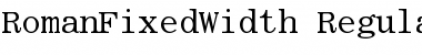 RomanFixedWidth Regular Font