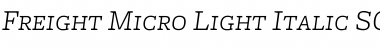 Freight Micro Light Italic SC Font