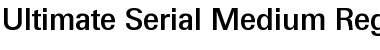 Download Ultimate-Serial-Medium Font