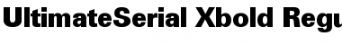 UltimateSerial-Xbold Regular Font