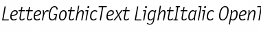 LetterGothicText LightItalic