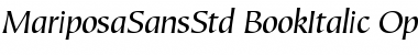 Mariposa Sans Std Book Italic