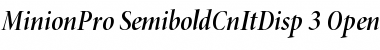 Minion Pro Semibold Cond Italic Display