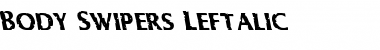 Body Swipers Leftalic Italic Font