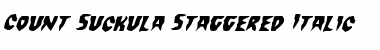Count Suckula Staggered Italic Font