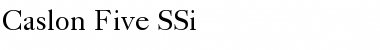 Caslon Five SSi Regular Font