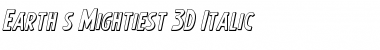 Earth's Mightiest 3D Italic Font