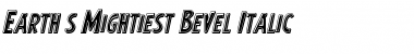 Earth's Mightiest Bevel Italic Italic Font