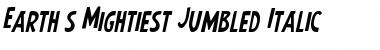 Earth's Mightiest Jumbled Italic Font