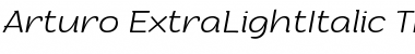 Arturo Trial ExtraLight Italic Font