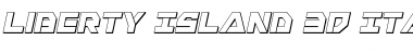 Liberty Island 3D Italic Italic Font
