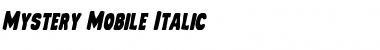 Mystery Mobile Italic Font