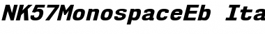 NK57 Monospace ExtraBold Italic