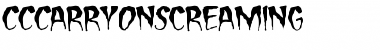 Download CCCarryOnScreaming Font