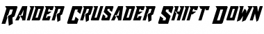 Download Raider Crusader Shift Down Font