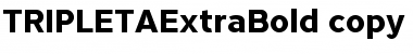 TRIPLETA ExtraBold ExtraBold Font