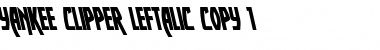 Yankee Clipper Leftalic Italic