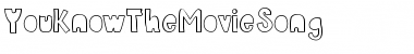 YouKnowTheMovieSong Font