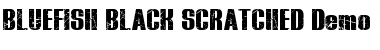 Download BLUEFISH SCRATCHED Demo Font