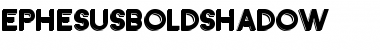 Ephesus Bold Shadow Font