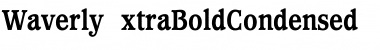 Download WaverlyExtraBoldCondensed Font