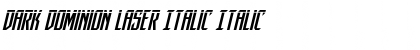 Dark Dominion Laser Italic Italic Font