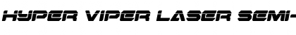 Hyper Viper Laser Semi-Italic Semi-Italic Font