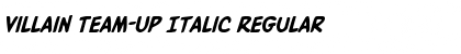 Villain Team-Up Italic Regular Font