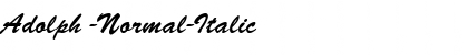 Adolph -Normal-Italic Font