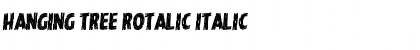 Hanging Tree Rotalic Italic Font