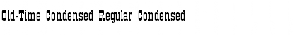 Old-Time Condensed Regular Condensed Font