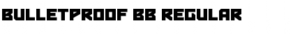 Bulletproof BB Regular Font
