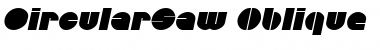 CircularSaw Oblique Font