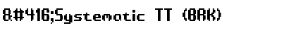 ƠSystematic TT (BRK) Font