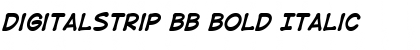DigitalStrip BB Bold Italic