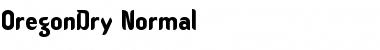OregonDry Normal Font