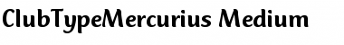 ClubTypeMercurius-Medium Font