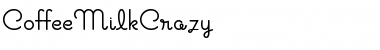 Download CoffeeMilkCrazy Font