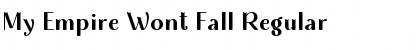 My Empire Wont Fall Regular Font