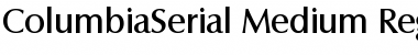 Download ColumbiaSerial-Medium Font