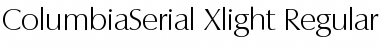 Download ColumbiaSerial-Xlight Font