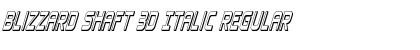 Download Blizzard Shaft 3D Italic Font