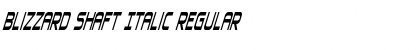 Download Blizzard Shaft Italic Font