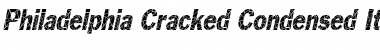 Philadelphia Cracked-Condensed Italic Font