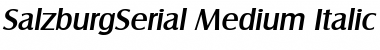 SalzburgSerial-Medium Italic Font
