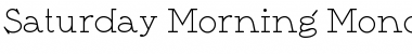 Download Saturday Morning Monotone NF Font