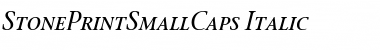 StonePrintSmallCaps Italic Font