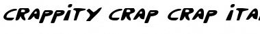 Crappity-Crap-Crap Italic Font