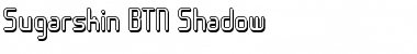 Download Sugarskin BTN Shadow Font