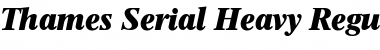 Thames-Serial-Heavy RegularItalic Font